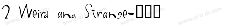 2 Weird and Strange字体转换